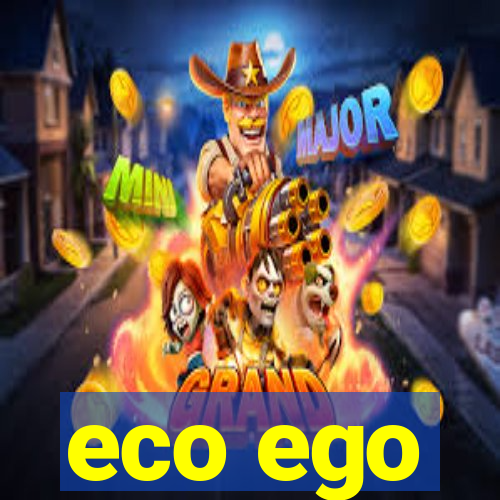 eco ego